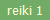 reiki 1