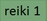 reiki 1 class description